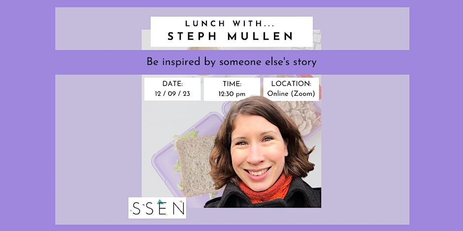 Photo of Steph Mullen set against a purple background with text giving the details of the Lunch with Steph Mullen event